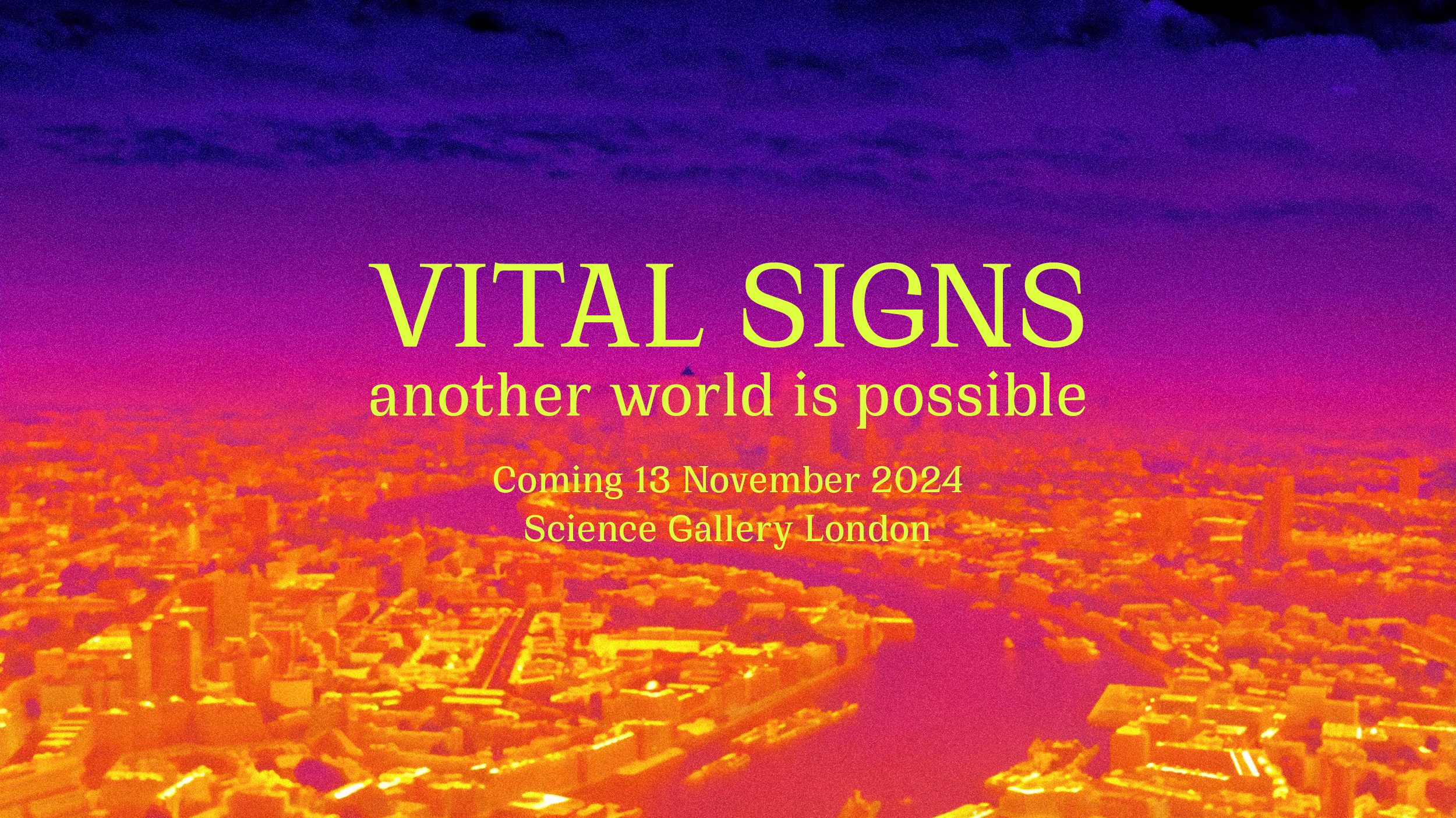 Vibrant graphic for "VITAL SIGNS" event at Science Gallery London, November 2024.