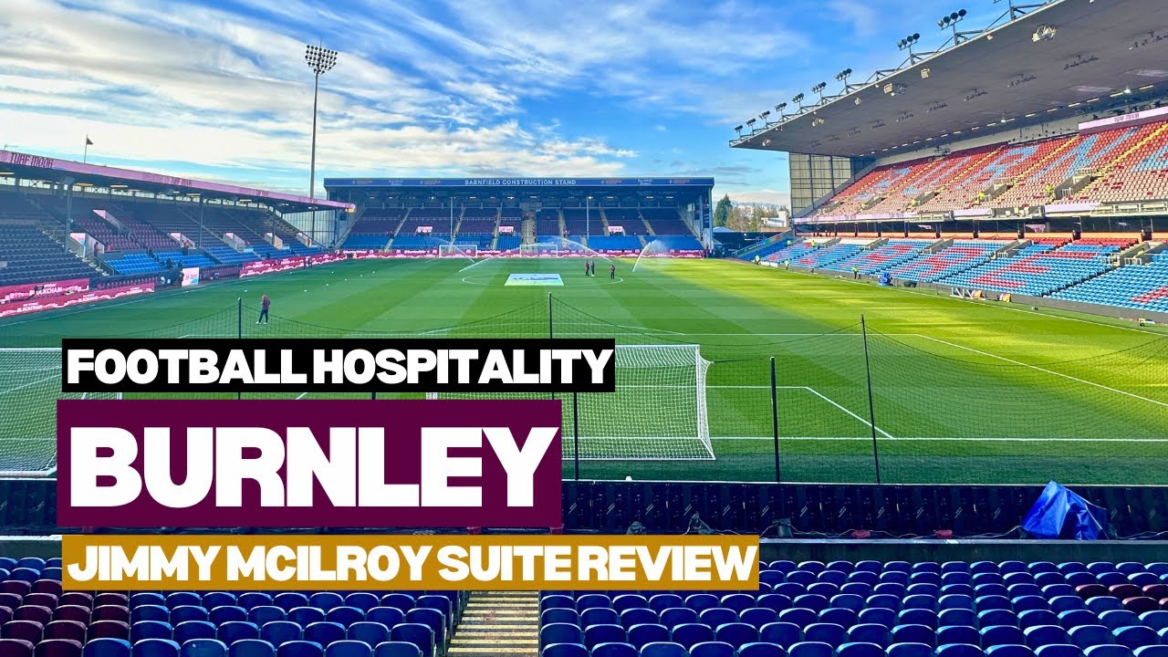 Burnley hospitality review | Jimmy McIlroy Suite | The Padded Seat