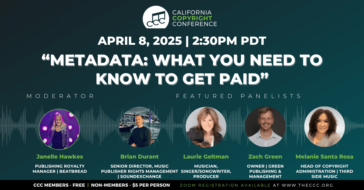 Metadata: What You Need To Know To Get Paid” - The California Copyright  Conference